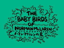 The Baby Birds of Norman McLaren постер