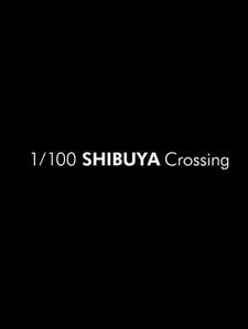 1/100 Shibuya Crossing постер