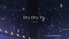 Dry Dry Try постер